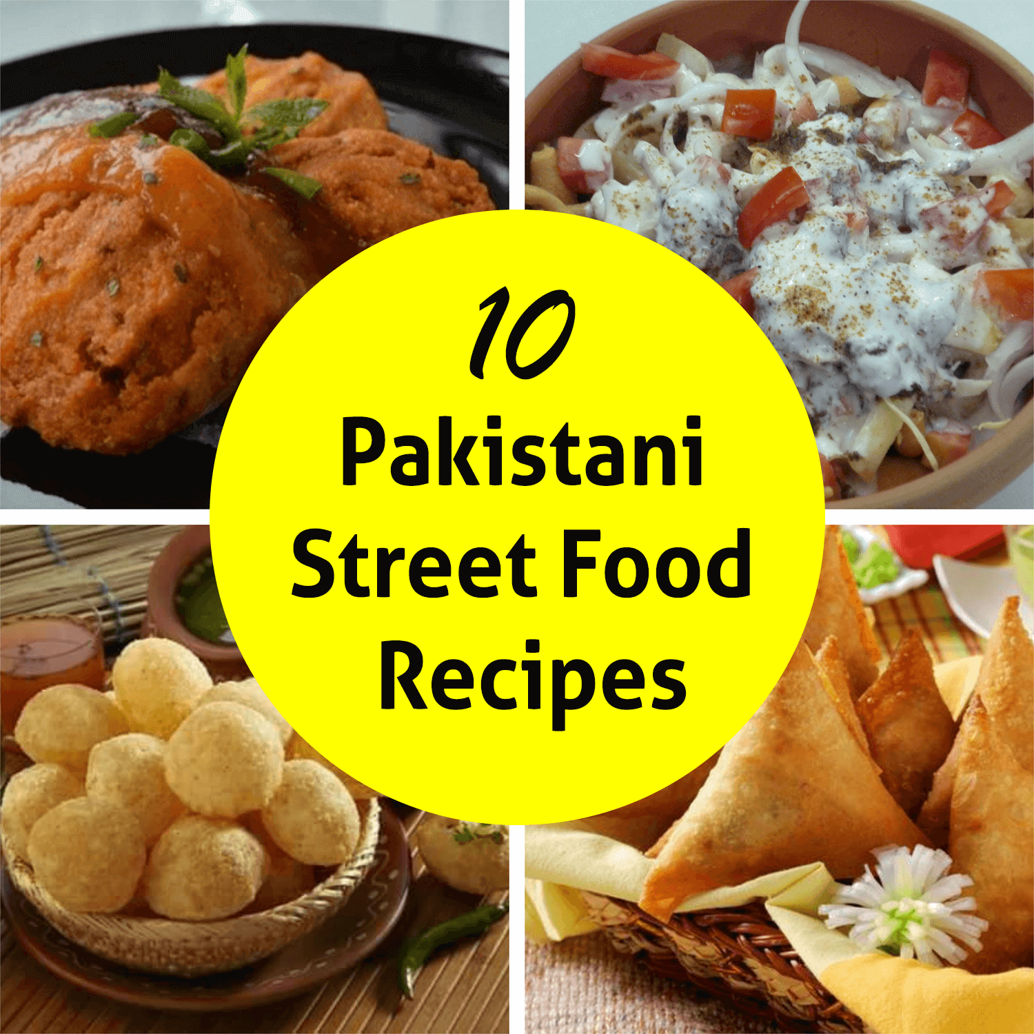 10 Popular Pakistani Street Food Recipes You Must Try Therecipespk